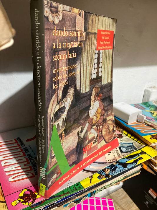 DANDO SENTIDO A LA CIENCIA EN SECUNDARIA POR AUTORES VARIOS USADO EDUCACION JUAREZ