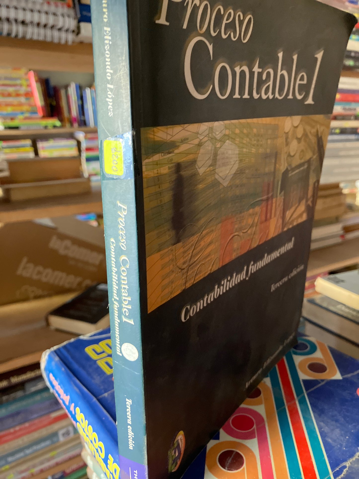 PROCESO CONTABLE 1 TERCERA EDICIÓN POR ARTURO ELIZONDO LÓPEZ USADO ADMINISTRACIÓN LITERARIO 207