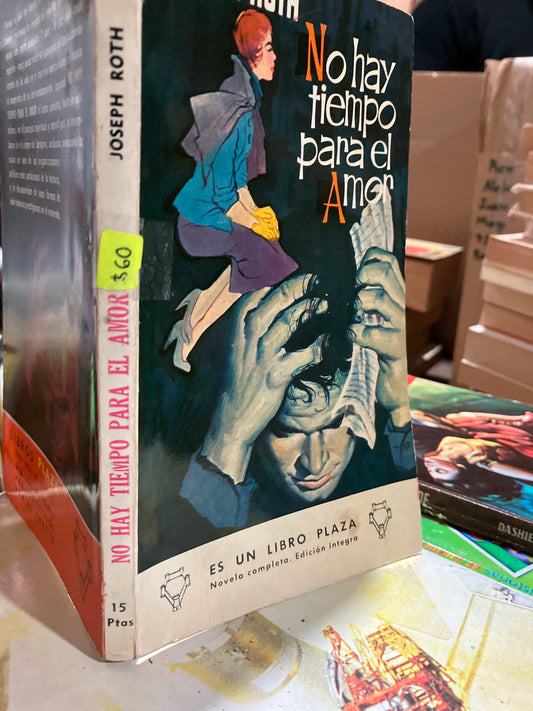 NO HAY TIEMPO PARA EL AMOR POR JOSEPH ROTH USADO NOVELA ALDAMA