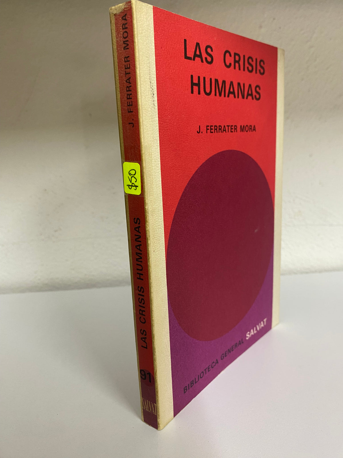 LAS CRISIS HUMANAS J FERRATER MORA USADO NOVELAS JUAREZ 515
