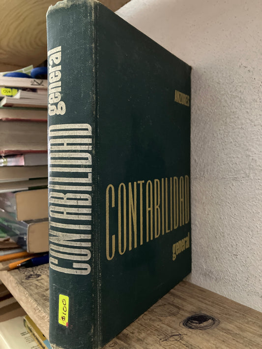 CONTABILIDAD GENERAL SEGUNDA EDICIÓN POR ANZURES USADO ADMINISTRACIÓN LITERARIO 305