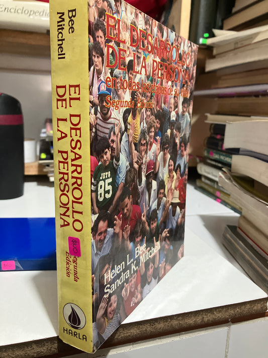 EL DESARROLLO DE LA PERSONA EN TODAS LAS ETAPAS DE SU VIDA SEGUNDA EDICIÓN POR BEE Y MITCHELL USADO PSICOLOGÍA JUAREZ