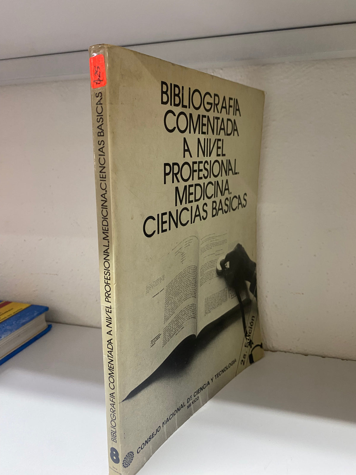 BIBLIOGRAFIA COMENTADA A NIVEL PROFESIONAL MEDICINA CIENCIAS BASICAS CONSEJO NACIONAL DE CIENCIA Y TECNOLOGIA  USADO SALUD JUAREZ 515