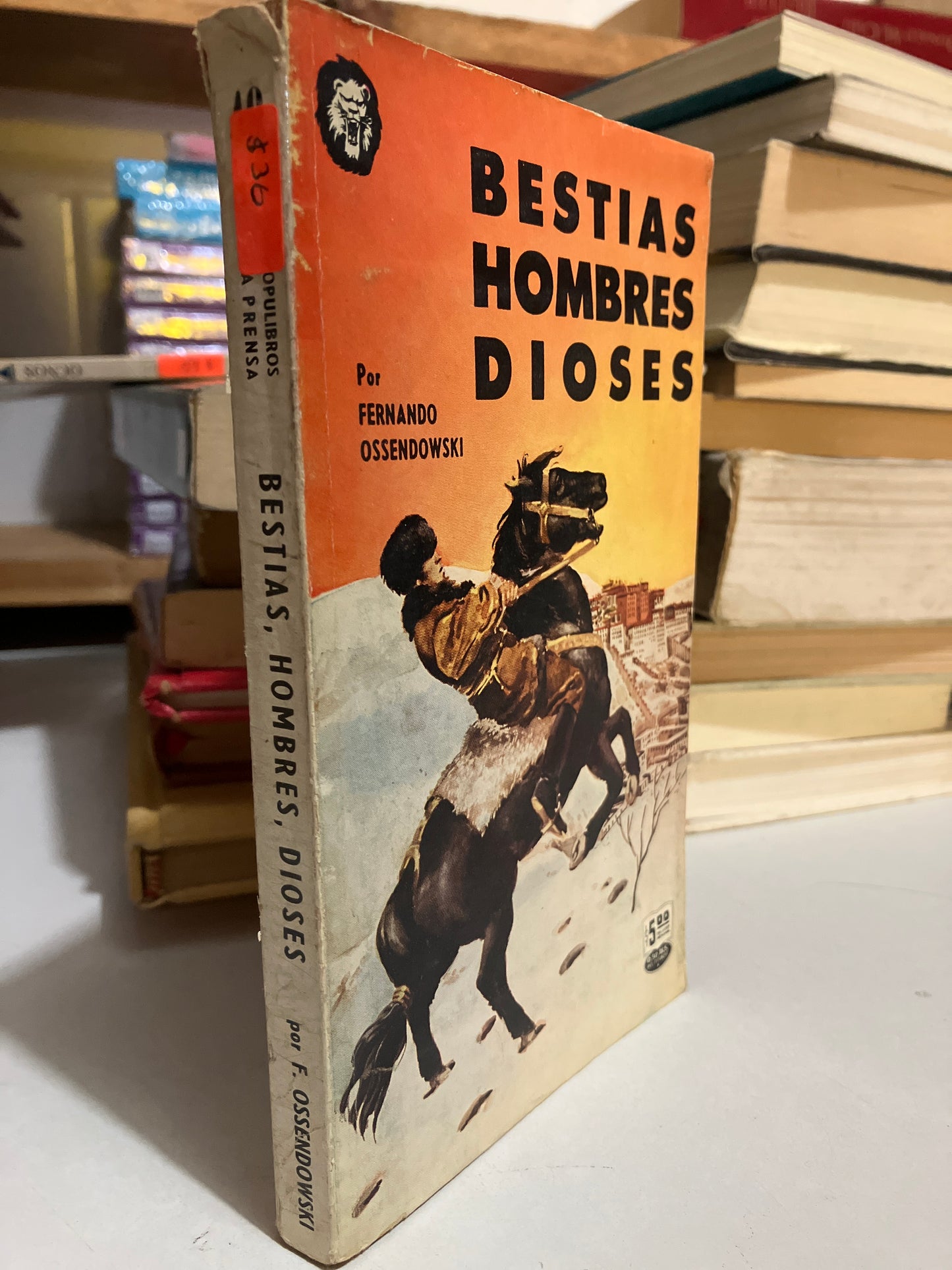 BESTIAS HOMBRES DIOSES POR FERNANDO OSSENDOWSKI USADO NOVELAS JUAREZ