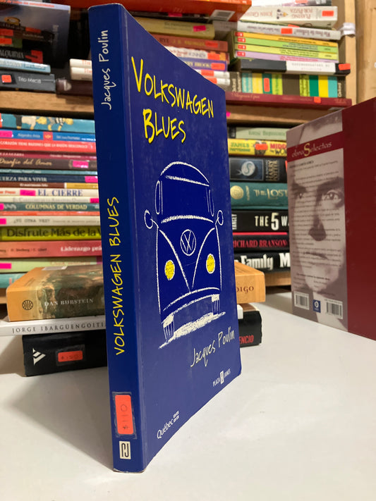 VOLKSWAGEN BLUES POR JACQUES POULIN USADO NOVELAS JUAREZ
