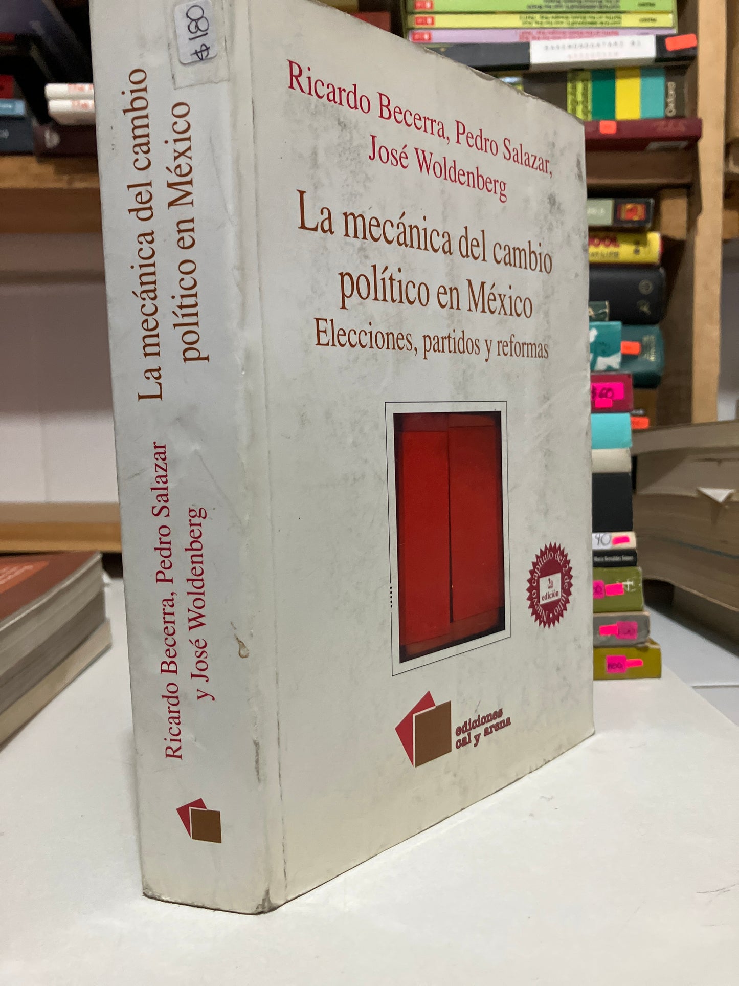LA MECÁNICA DEL CAMBIO POLÍTICO EN MÉXICO POR JOSE WOLDENBERG USADO HISTORIA JUAREZ