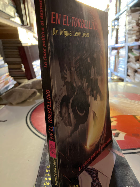 EN EL TORBELLINO POR MIGUEL LEON LÓPEZ USADO POLÍTICA LITERARIO 207