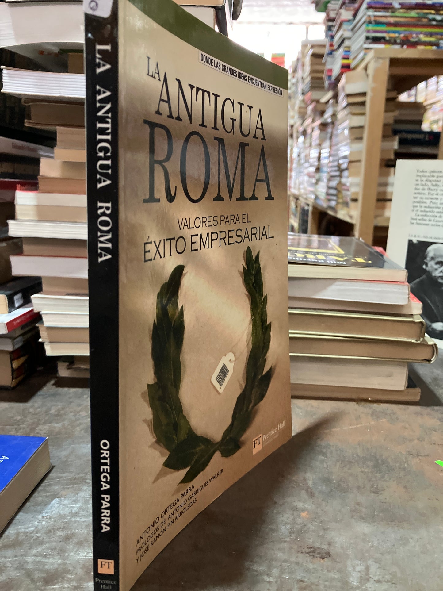 LA ANTIGUA ROMA VALORES PARA EL ÉXITO EMPRESARIAL POR ANTONIO ORTEGA PARRA USADO SUPERACIÓN PERSONAL ALDAMA