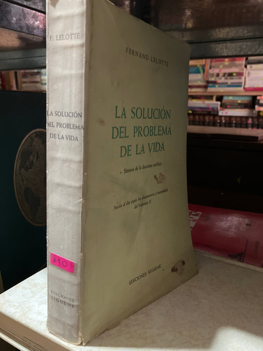LA SOLUCION DEL PROBLEMA DE LA VIDA POR FERNAND LELOTTE USADO RELIGIÓN ALDAMA