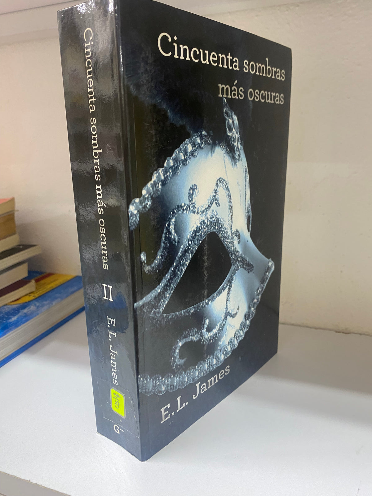 CINCUENTA SOMBRAS MAS OBSCURAS II E L JAMES USADO NOVELA  JUAREZ 515