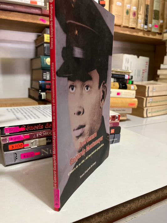 JOSÉ GENARO GUAJARDO MONTEMAYOR POR TERESA GUAJARDO BERLANGA USADO HISTORIA JUAREZ