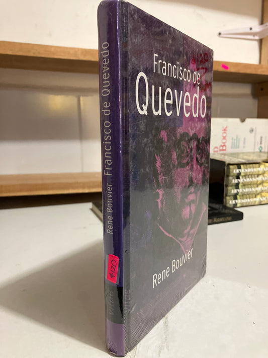 FRANCISCO DE QUEVEDO POR RENÉ BOUVIER USADO HISTORIA JUAREZ