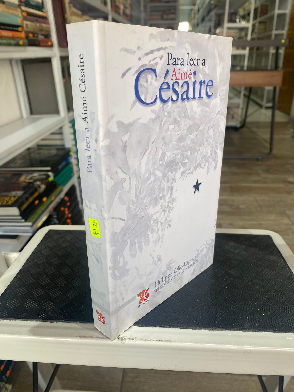 PARA LEER A AIME CESAIRE PHILIPPE OLLE LAPRUNE USADO NOVELA JUAREZ 515