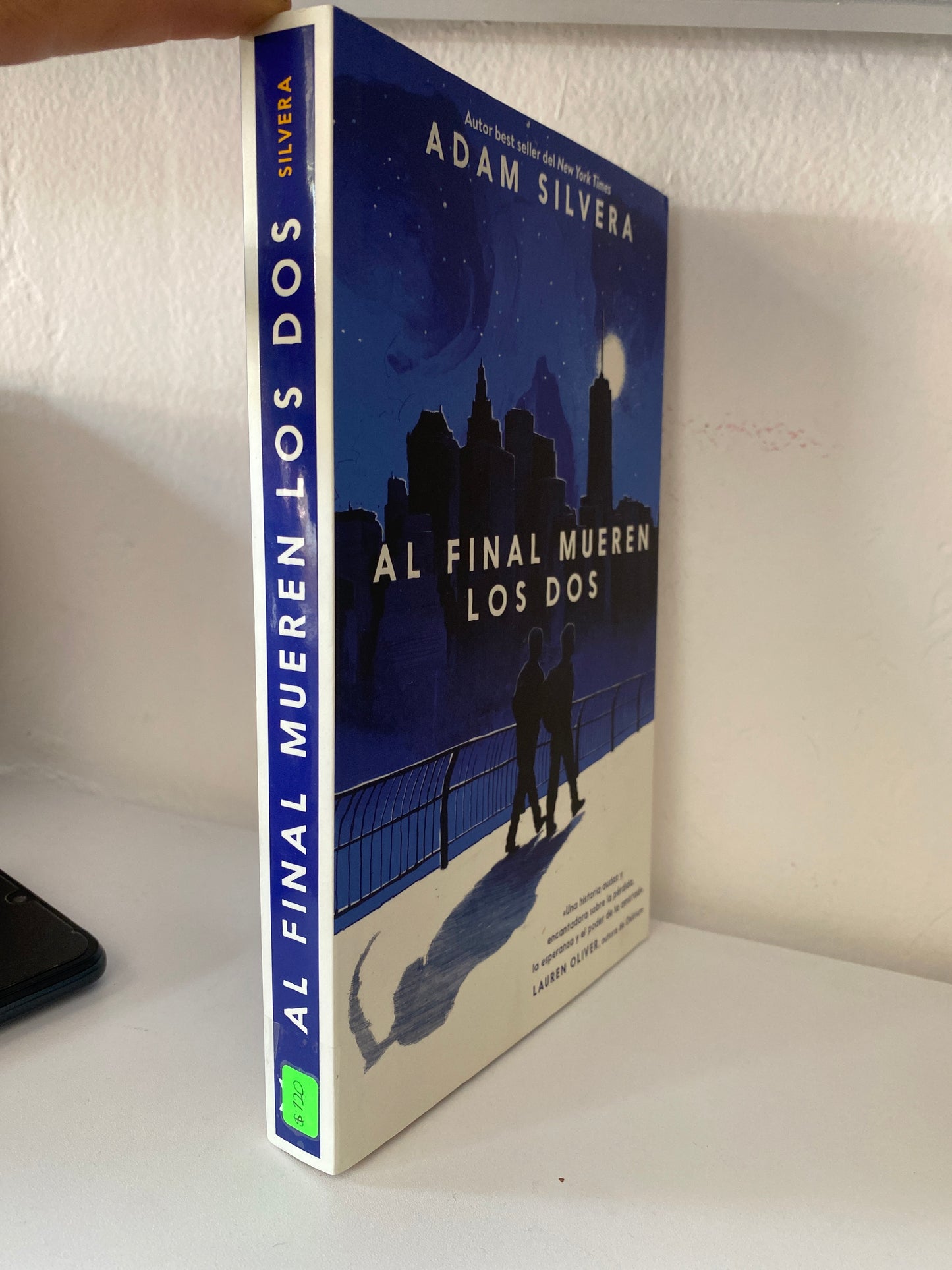 AL FINAL MUEREN LOS DOS POR ADAM SILVERA USADO NOVELAS JUAREZ 515 ￼