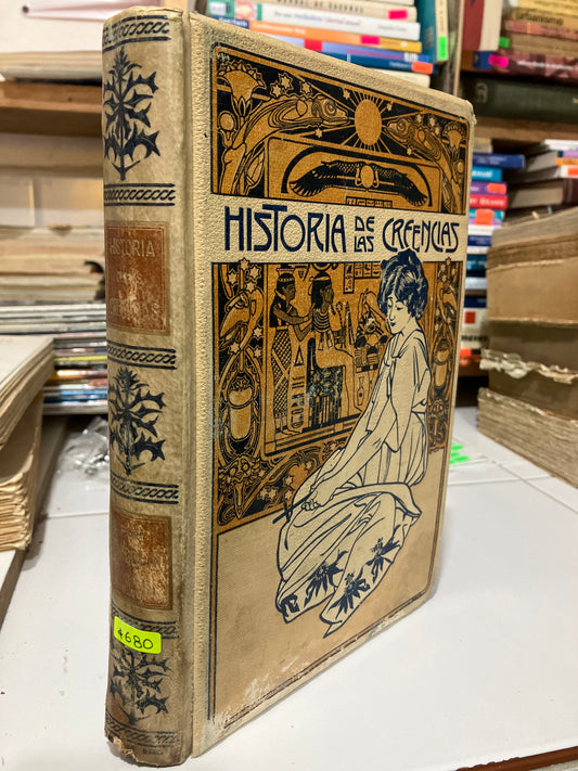 HISTORIA DE LAS CREENCIAS POR F NICOLAY TOMO III 1904 USADO ANTIGUOS JUAREZ