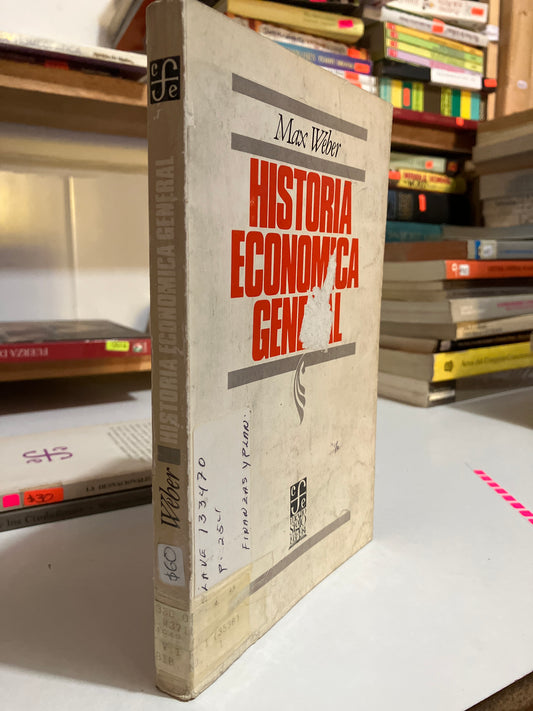 HISTORIA ECONÓMICA GENERAL POR MAX WEBER USADO HISTORIA JUAREZ