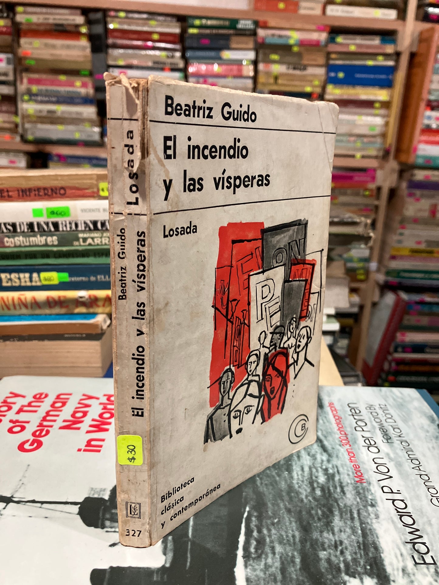 EL INCENDIO Y LAS VÍSPERAS POR LOSADA USADO NOVELAS ALDAMA