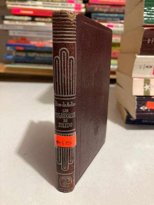 LOS CIGARRALES DE TOLEDO POR TIRSO DE MOLINA USADO NOVELAS JUAREZ
