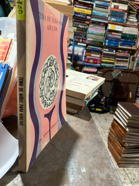 TEMAS DE NIÑOS PARA ADULTOS POR DR ALFONSO OROZCO C USADO NOVELAS ALDAMA