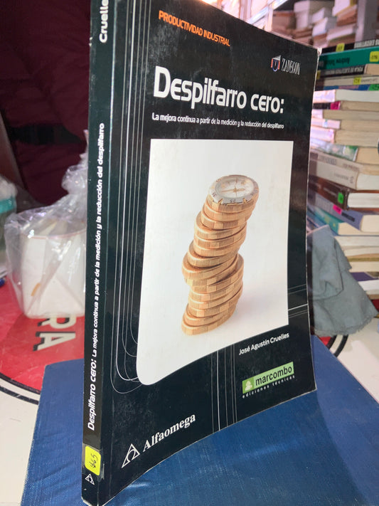DESPILFARRO CERO POR JOSE AGUSTÍN CRUELLES USADO ADMINISTRACIÓN LITERARIO 207
