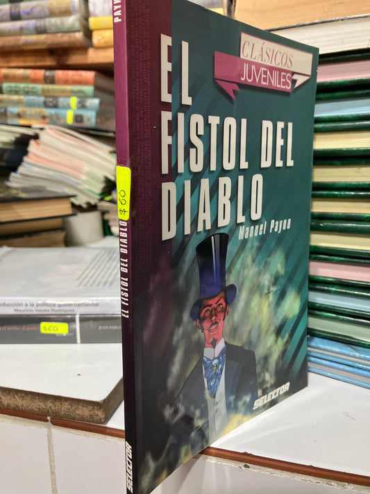 EL FISTOL DEL DIABLO POR MANUEL PAYNO USADO INFANTIL JUAREZ