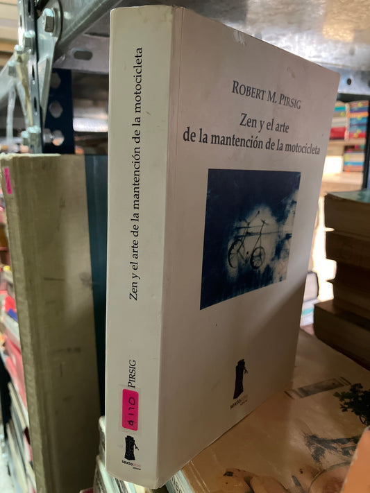 ZEN Y EL ARTE DE LA MANTENCION DE LA MOTOCICLETA POR ROBERT M PIRSIG USADO NOVELAS ALDAMA