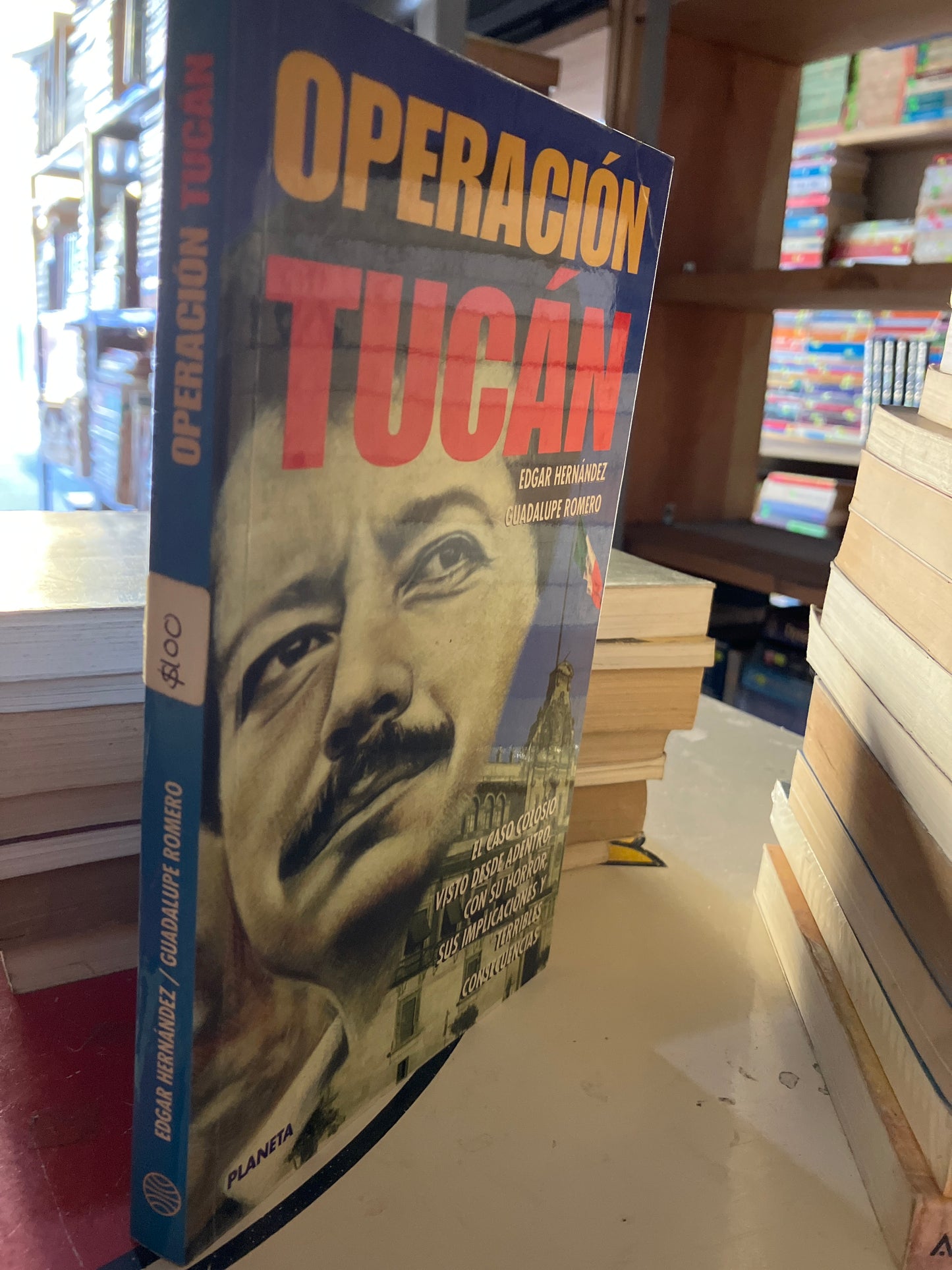 OPERACIÓN TUCÁN POR EDGAR HERNÁNDEZ USADO POLÍTICA LITERARIO 207