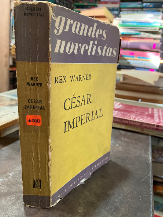 CESAR IMPERIAL POR REX WARNER 1960 USADO ANTIGUOS ALDAMA