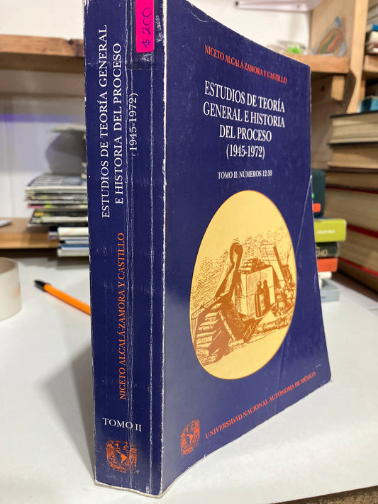 ESTUDIOS DE TEORÍA GENERAL E HISTORIA DEL PROCESO TOMO II POR NICETO ALCALÁ ZAMORA USADO DERECHO JUAREZ