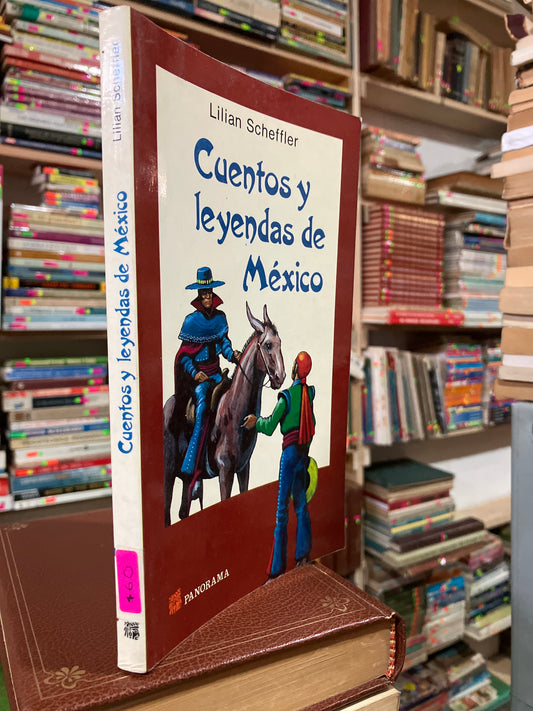 CUENTOS Y LEYENDAS DE MÉXICO POR LILIAN SCHEFFLER USADO NOVELAS ALDAMA