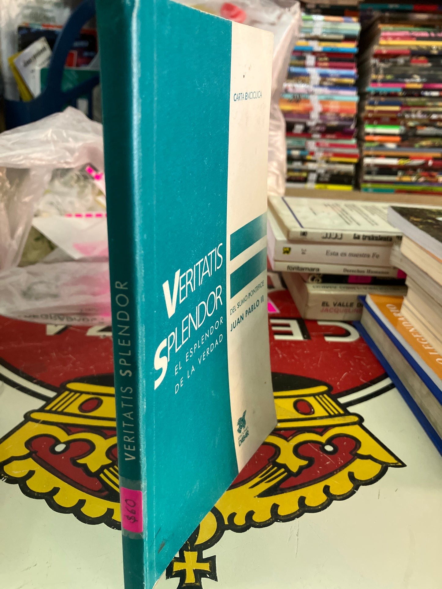VERITATIS SPLENDOR EL ESPLENDOR DE LA VERDAD POR JUAN PABLO II USADO RELIGIÓN LITERARIO 207