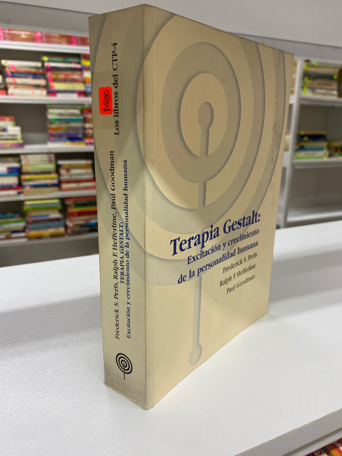 TERAPIA GESTAL EXCITACION Y CRECIMIENTO DE LA PERSONALIDAD HUMANA FREDERICK S PERLS USADO PSICOLOGIA JUAREZ 515