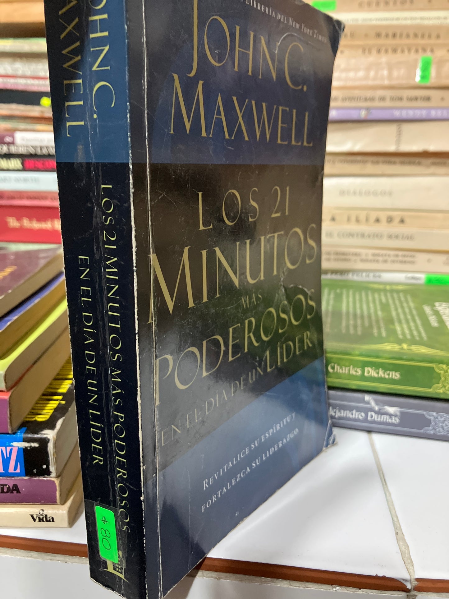 LOS 21 MINUTOS MÁS PODEROSOS EN EL DIA DE UN LÍDER POR JOHN C MAXWELL USADO SUPERACIÓN PERSONAL JUAREZ