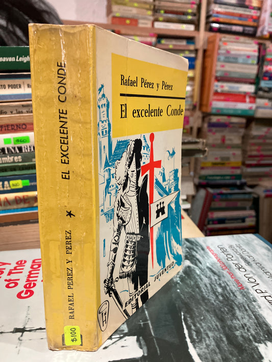 EL EXCELENTE CONDE POR RAFAEL PÉREZ Y PÉREZ USADO NOVELA ALDAMA