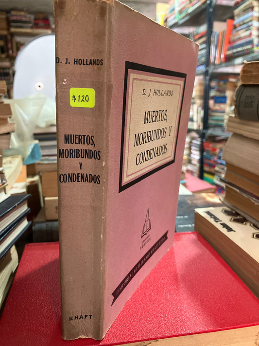 MUERTOS MORIBUNDOS Y CONDENADOS POR D J HOLLANDS USADO NOVELA ALDAMA
