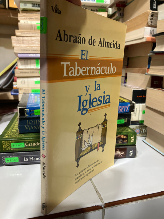 EL TABERNÁCULO Y LA IGLESIA POR ABRAAO DE ALMEIDA USADO RELIGIÓN JUAREZ