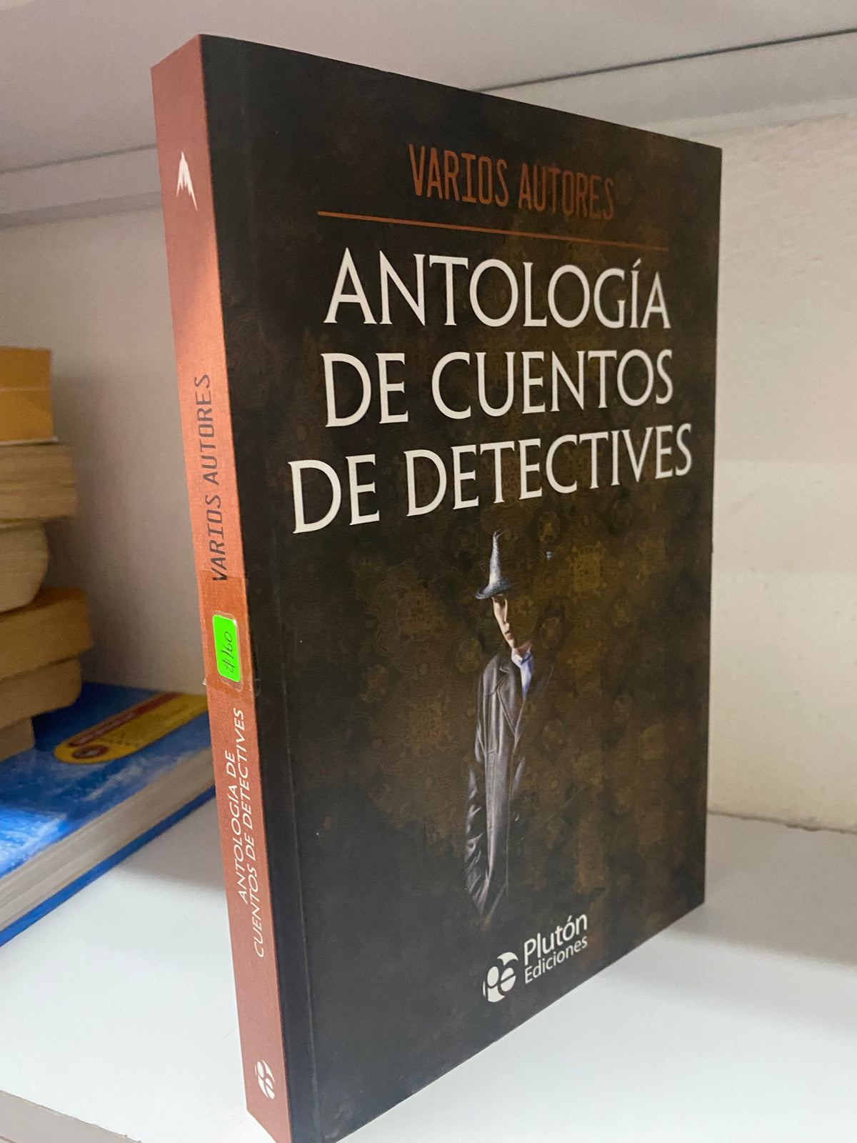 ANTOLOGIA DE CUENTOS DE DETECTIVES VARIOS AUTORES USADO NOVELA JUAREZ 515