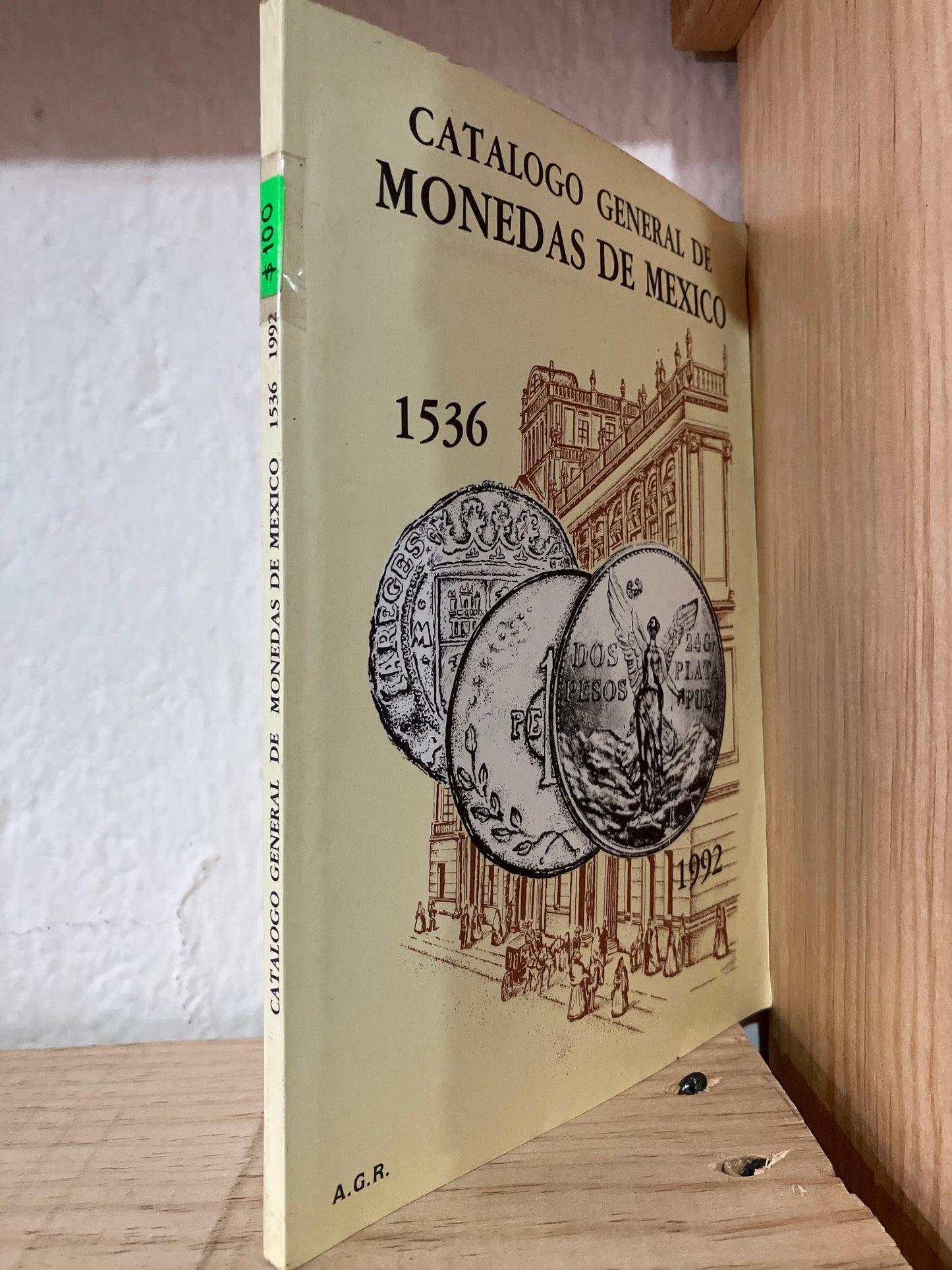 CATÁLOGO GENERAL DE MONEDAS DE MÉXICO USADO ANTIGUOS ALDAMA