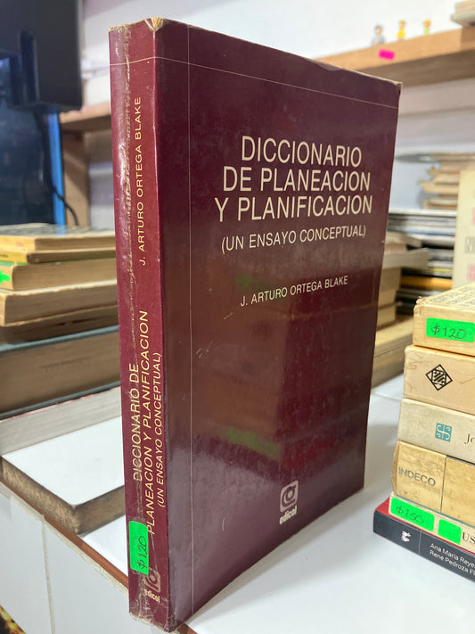 DICCIONARIO DE PLANEACIÓN Y PLANIFICACIÓN POR J ARTURO ORTEGA BLAKE USADO ARQUITECTURA JUAREZ