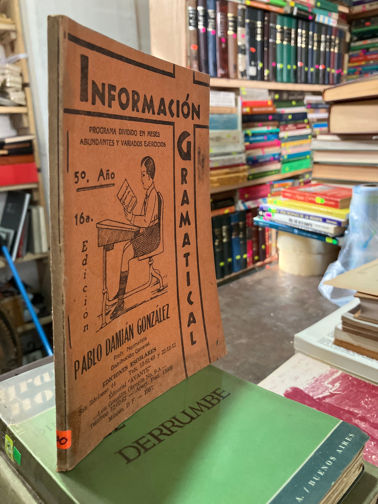 INFORMACIÓN GRAMATICAL POR PABLO DAMIÁN GONZÁLEZ 16ª EDICIÓN 1957 USADO ANTIGUOS ALDAMA