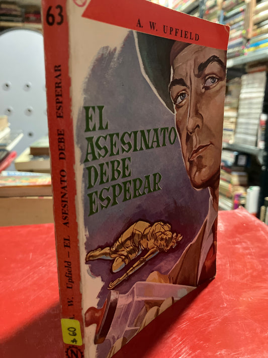 EL ASESINATO DEBE ESPERAR POR A W UPFIELD USADO NOVELA ALDAMA