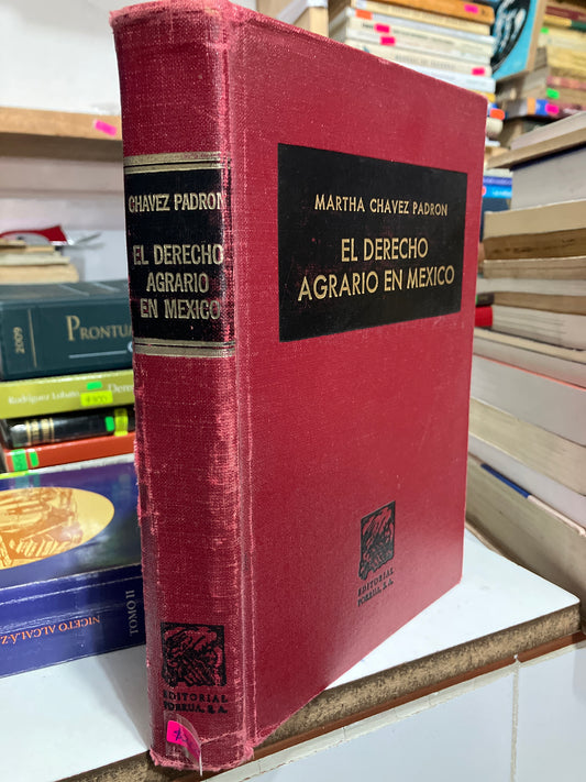 EL DERECHO AGRARIO EN MÉXICO POR MARTHA CHÁVEZ PADRON USADO DERECHO JUAREZ