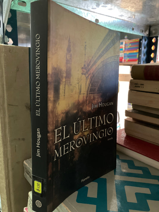 EL ÚLTIMO MEROVINGIO POR JIM HOUGAN USADO NOVELA ALDAMA