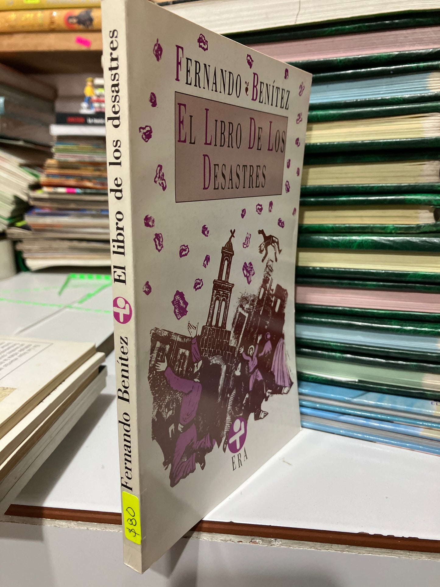 EL LIBRO DE LOS DESASTRES POR FERNANDO BENÍTEZ USADO NOVELAS JUAREZ