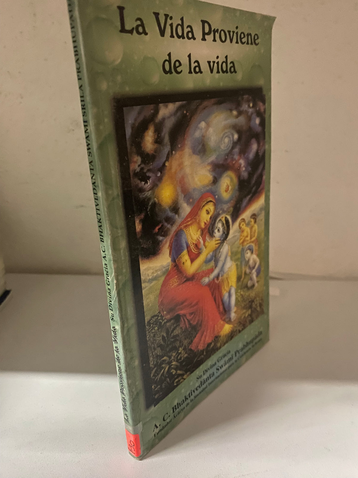 LA VIDA PROVIENE DE LA VIDA A C BHAKTIVENDANTA SWAMI PRABHUPADA USADO ESOTERISMO JUAREZ 515