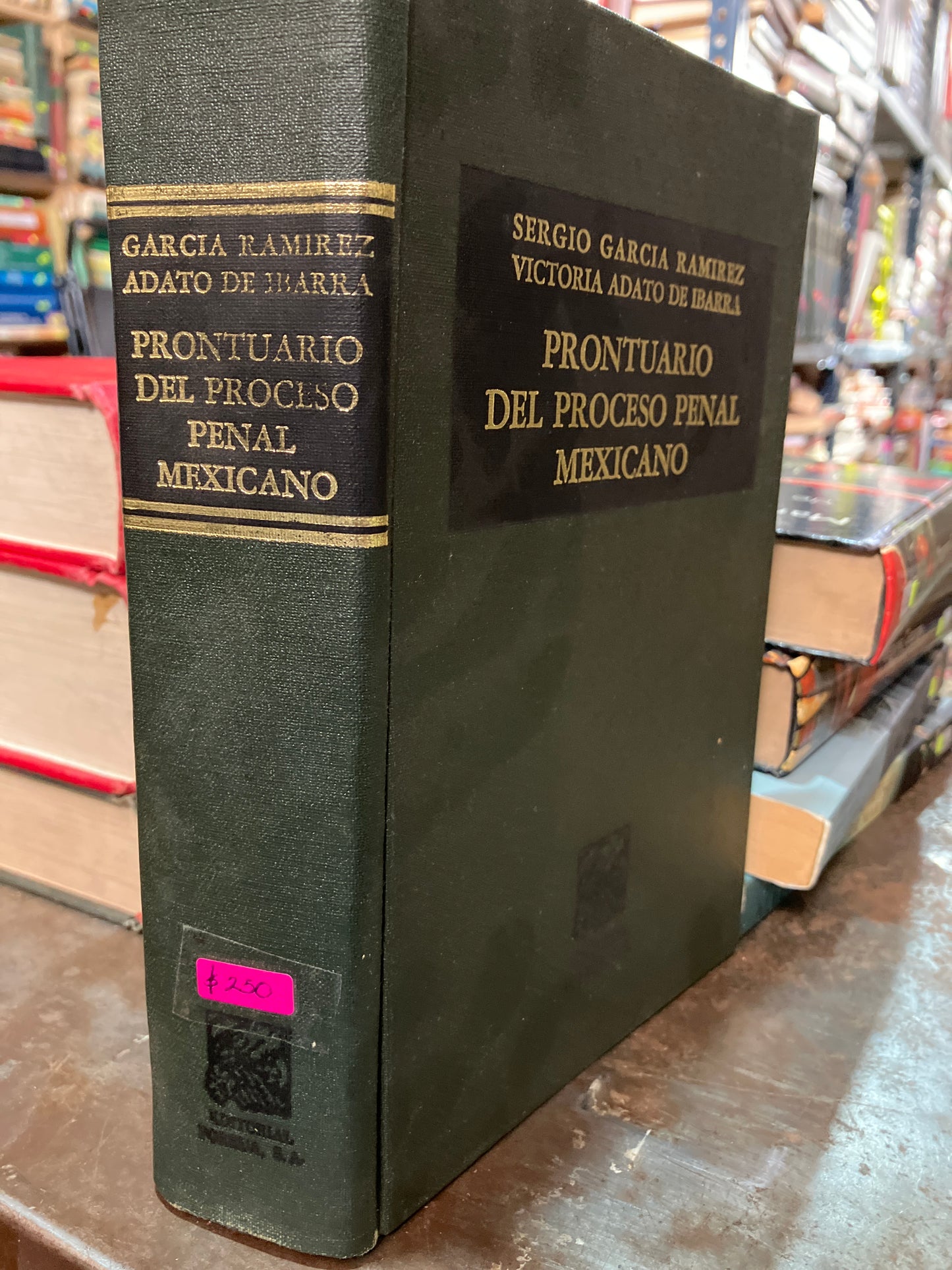 PRONTUARIO DEL PROCESO PENAL MEXICANO POR SERGIO GARCIA RAMIREZ Y VICTORIA ADATO USADO DERECHO ALDAMA