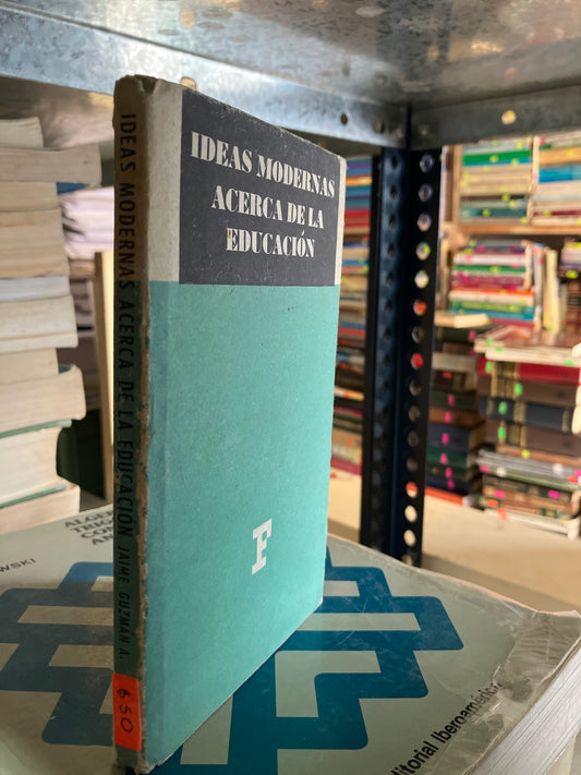 IDEAS MODERNAS ACERCA DE LA EDUCACION USADO EDUCACION ALDAMA