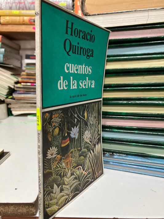 CUENTOS DE LA SELVA POR HORACIO QUIROGA USADO NOVELAS JUAREZ
