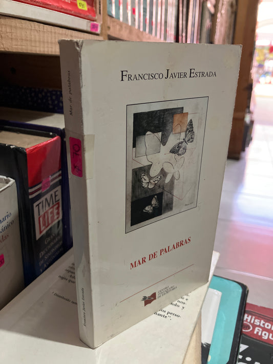 MAR DE PALABRAS POR FRANCISCO JAVIER ESTRADA USADO NOVELA LITERARIO 305