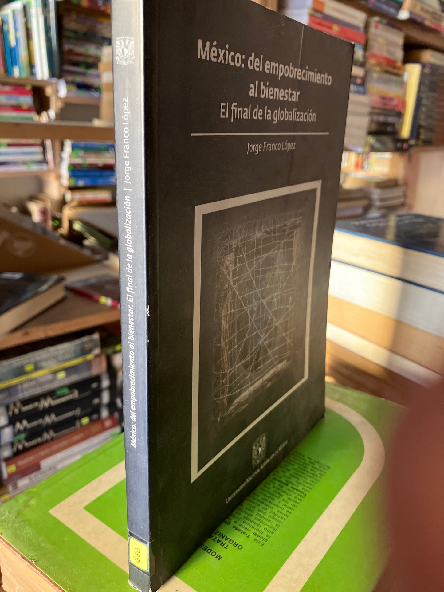 MÉXICO EL EMPOBRECIMIENTO AL BIENESTAR POR JORGE FRANCO LÓPEZ USADO ADMINISTRACIÓN LITERARIO 207